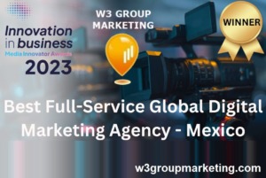 Best Full-Service Digital Marketing Agency 2023 - Mexico - Innovation in Business Media Innovator Awards