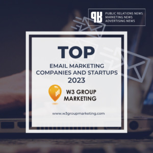 PR News - Top E-mail Marketing Companies and Startups 2023 - W3 Group Marketing