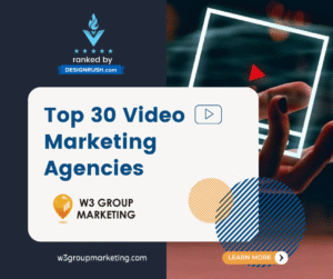 DesignRush Top 30 Video Marketing Agencies W3 Group Marketing