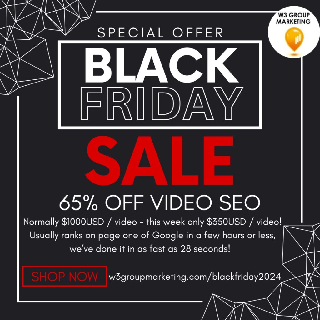 W3 Group Marketing Black Friday Sale Cyber Week Sale Video SEO 65% off